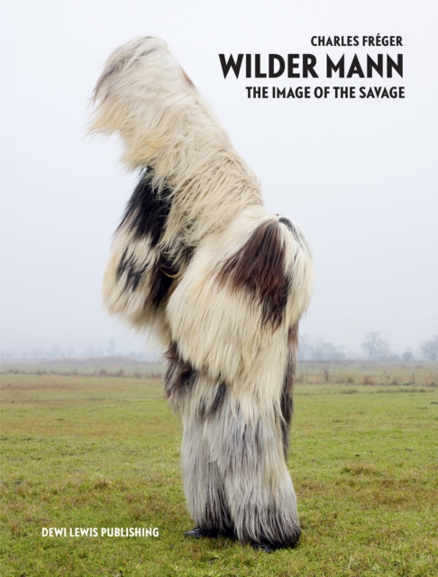 Wilder Mann : The Image of the Savage, Hardback Book