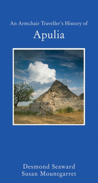 An Armchair Traveller's History of Apulia, Hardback Book