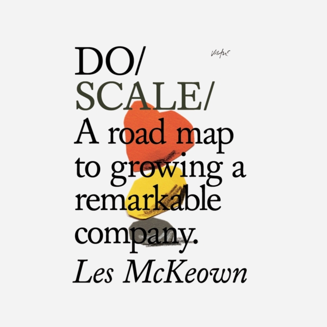 Do Scale : A Road Map to Growing a Remarkable Company, eAudiobook MP3 eaudioBook