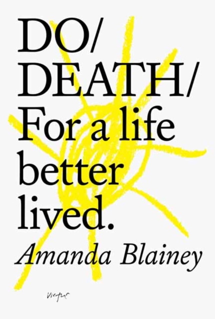 Do Death : For A Live Better Lived, Paperback / softback Book