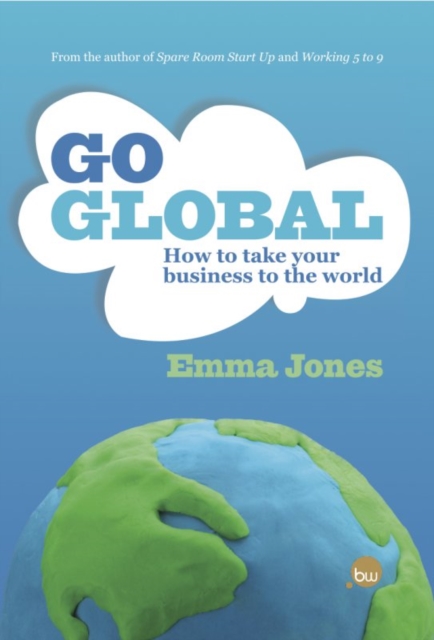 Go Global : How to take your business to the world, EPUB eBook