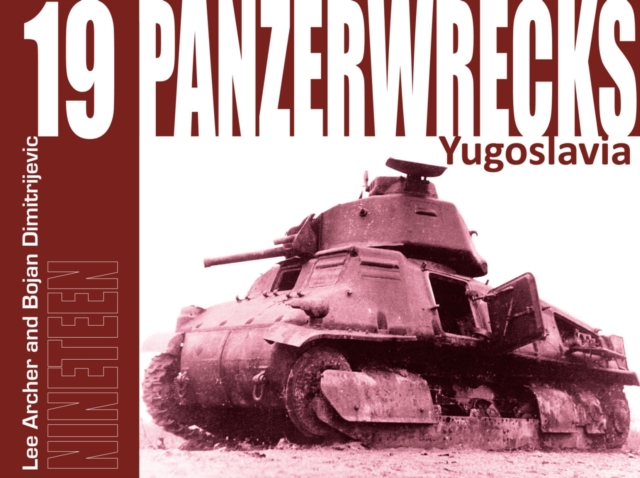 Panzerwrecks 19 : Yugoslavia, Paperback / softback Book