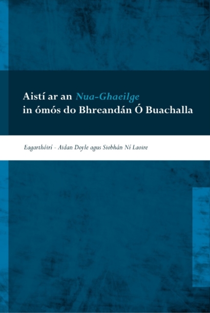 Aisti ar an Nua-Ghaeilge : In omos do Bhreandan O Buachalla, EPUB eBook