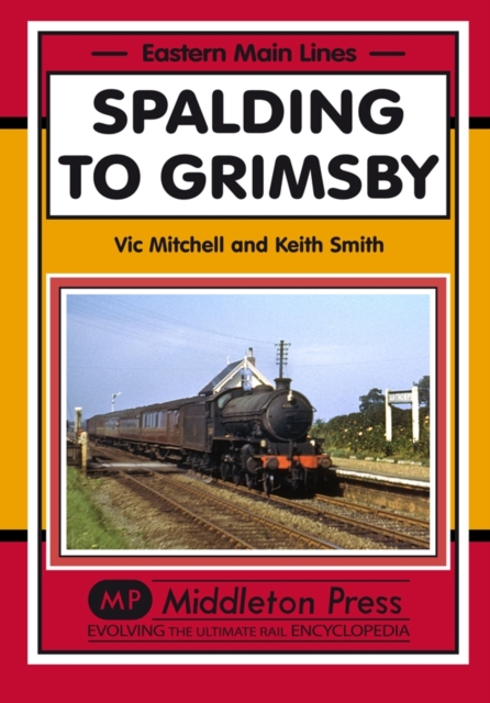 Spalding to Grimsby, Hardback Book