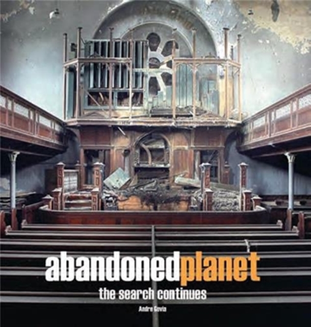 Abandoned Planet : The Search Continues, Hardback Book