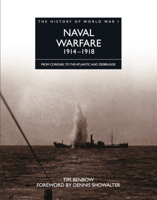 Naval Warfare 1914-1918 : From Coronel to the Atlantic and Zeebrugge, EPUB eBook