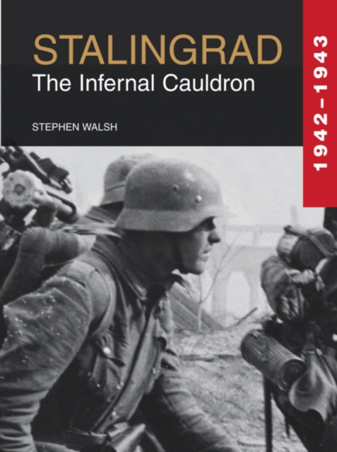 Stalingrad 1942-1943 : The Infernal Cauldron, EPUB eBook