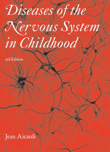 Diseases of the Nervous System in Childhood 3rd Edition Part 4 : Metabolic and heredodegenerative disorders of the central nervous system, PDF eBook