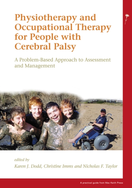 Physiotherapy and Occupational Therapy for People with Cerebral Palsy : A Problem-Based Approach to Assessment and Management, EPUB eBook
