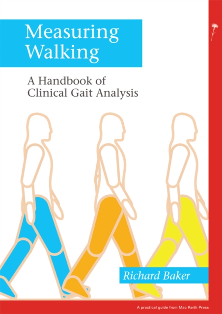 Measuring Walking : A Handbook of Clinical Gait Analysis, PDF eBook