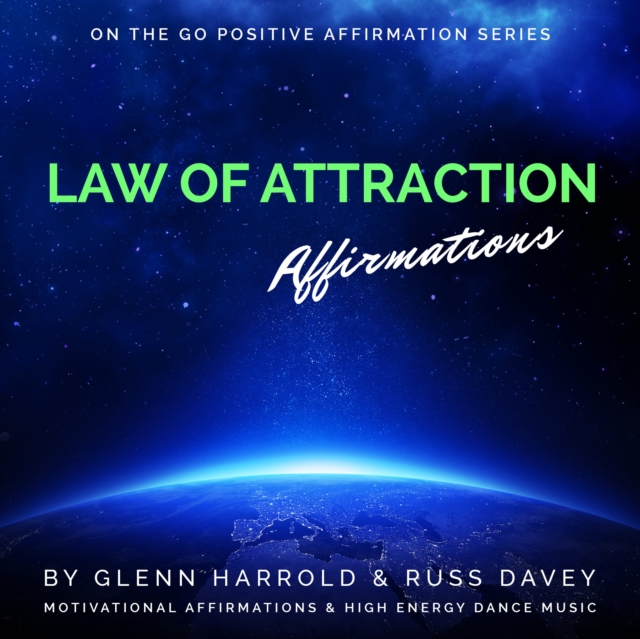 Law of Attraction Affirmations : Motivational Affirmations & High Energy Electronic Dance Music, eAudiobook MP3 eaudioBook