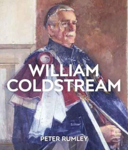 William Coldstream : Catalogue Raisonne, Hardback Book