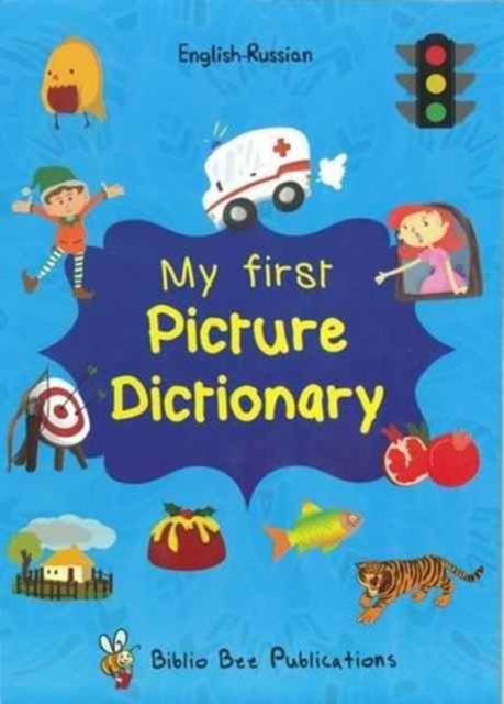 My First Picture Dictionary English-Russian : Over 1000 Words (2016), Paperback / softback Book