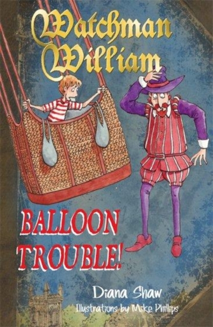 Watchman William: Balloon Trouble!, Paperback / softback Book