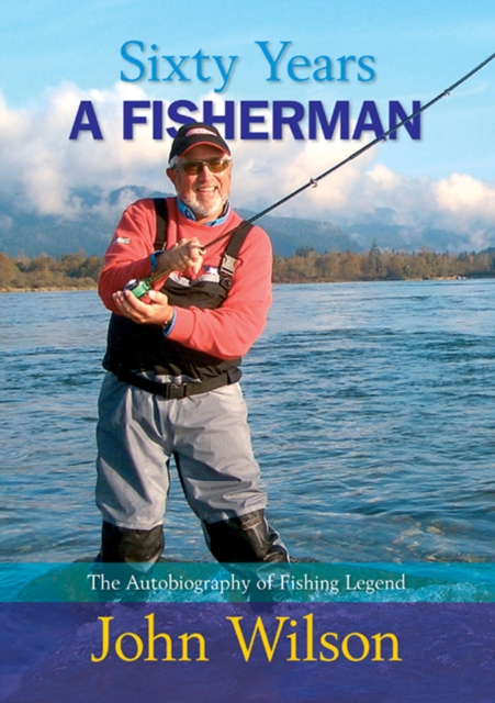 Sixty Years a Fisherman, EPUB eBook