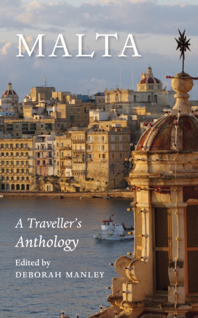 Malta : A Traveller's Anthology, PDF eBook
