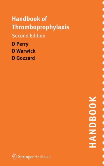 Handbook of Thromboprophylaxis : Second Edition, PDF eBook