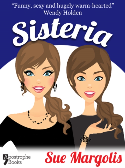 Sisteria : Best-Selling Chicklit Fiction, EPUB eBook
