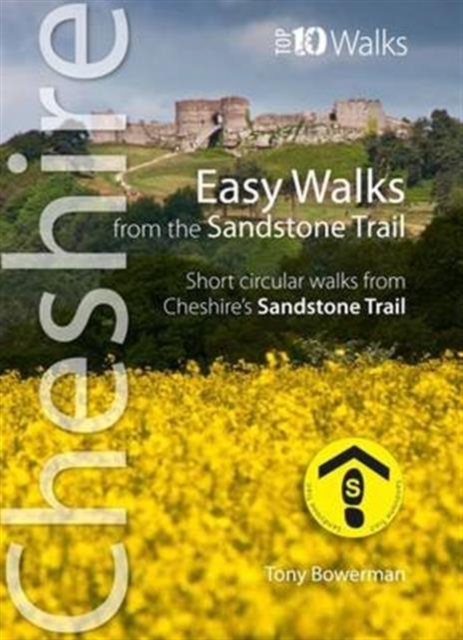 Easy Walks from the Sandstone Trail : Short Circular Walks from Cheshire's Sandstone Trail, Paperback / softback Book