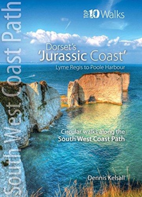 The Jurassic Coast (Lyme Regis to Poole Harbour) : Circular Walks along the South West Coast Path, Paperback / softback Book
