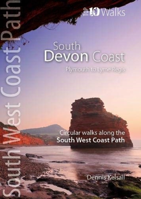 South Devon Coast - Plymouth to Lyme Regis : Circular Walks along the South West Coast Path, Paperback / softback Book