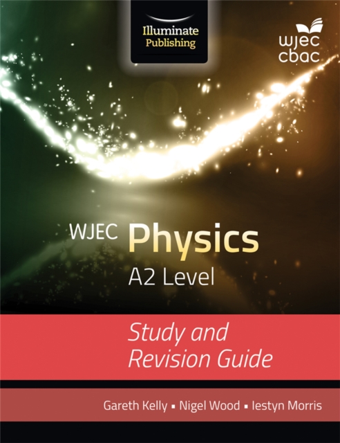 WJEC Physics for A2 Level: Study and Revision Guide, Paperback / softback Book