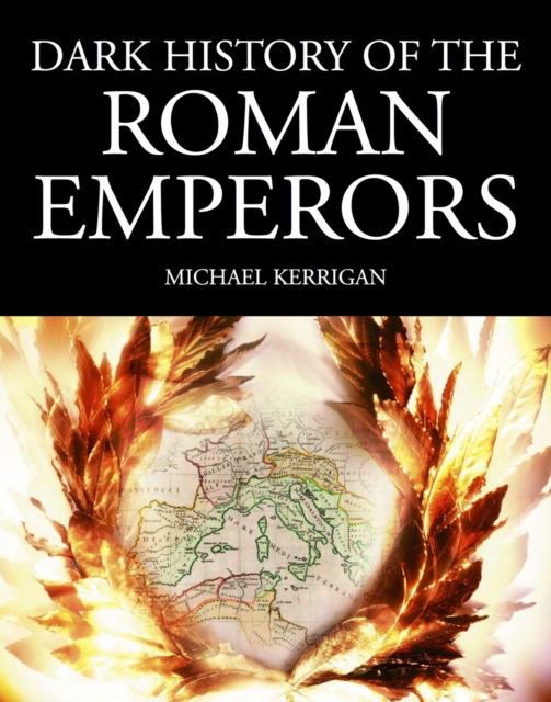 Dark History of the Roman Emperors, EPUB eBook