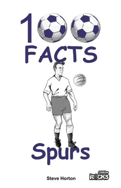 Tottenham Hotspur - 100 Facts, Paperback / softback Book