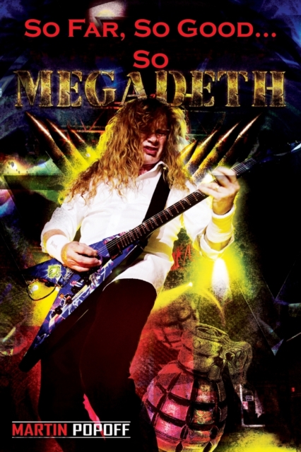 So Far, So Good... So Megadeth!, Paperback / softback Book