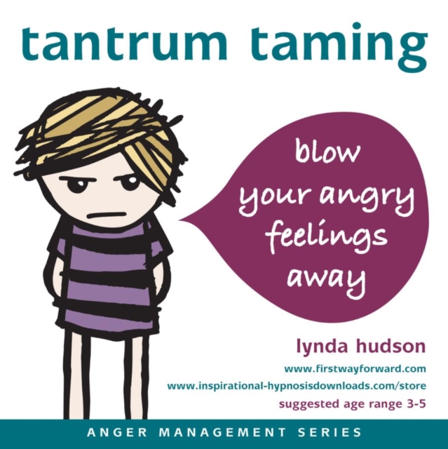 Tantrum Taming : Blow Away Your Angry Feelings, eAudiobook MP3 eaudioBook