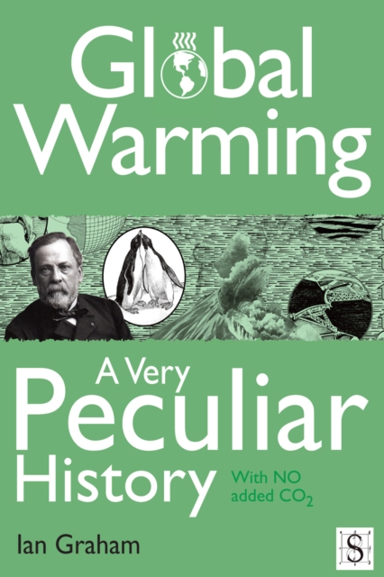 Global Warming, A Very Peculiar History, PDF eBook