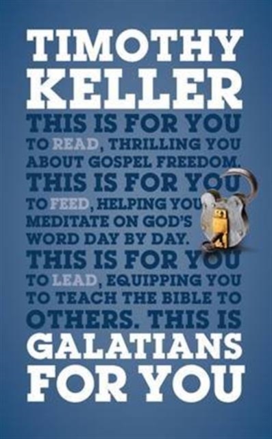 Galatians For You : For reading, for feeding, for leading, Paperback / softback Book