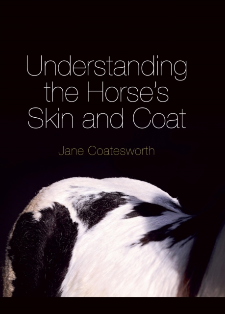 Understanding the Horse's Skin and Coat, EPUB eBook