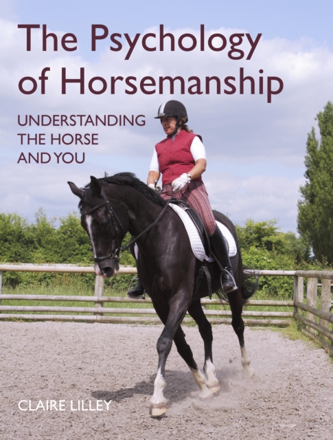 The Psychology of Horsemanship : Understanding the Horse and You, EPUB eBook