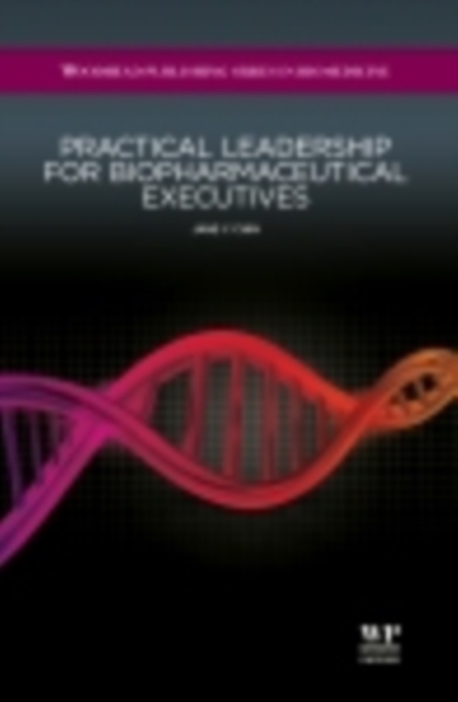 Practical Leadership for Biopharmaceutical Executives, EPUB eBook