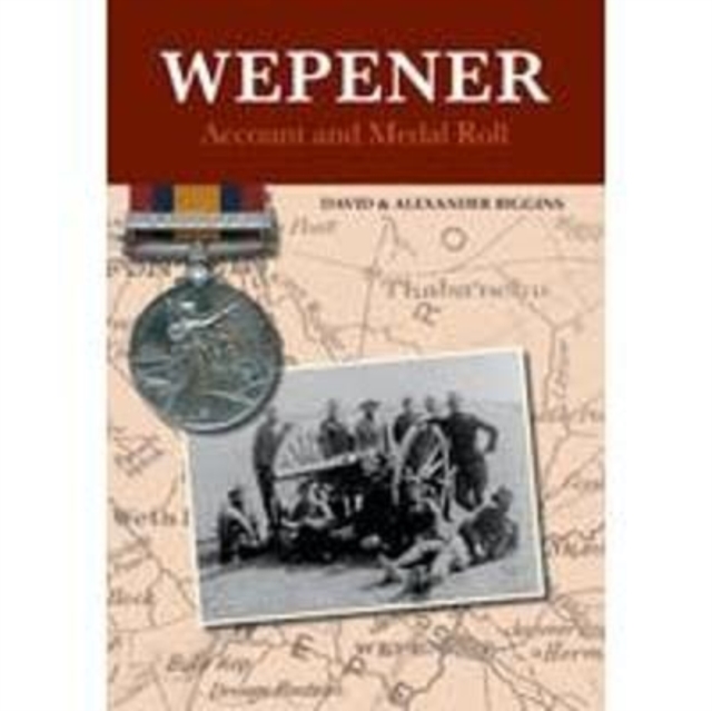 Wepener:  Account and Medal Roll, Hardback Book