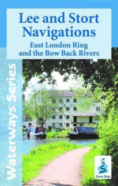 Lee and Stort Navigations : East London Ring and Bow Back Rivers, Paperback / softback Book