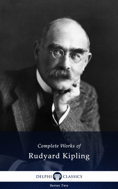 Delphi Complete Works of Rudyard Kipling (Illustrated), EPUB eBook