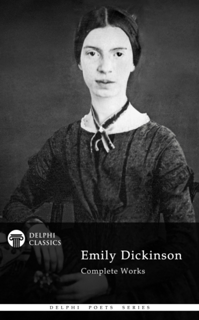 Delphi Complete Works of Emily Dickinson (Illustrated), EPUB eBook