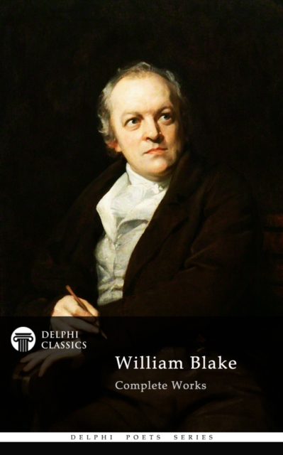 Delphi Complete Works of William Blake (Illustrated), EPUB eBook