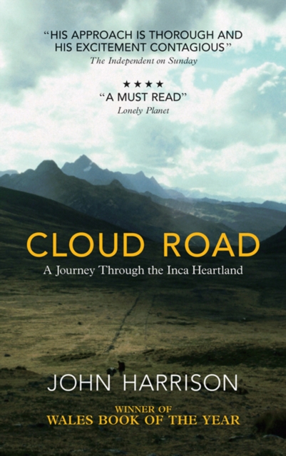 Cloud Road : A Journey Through the Inca Heartland, EPUB eBook