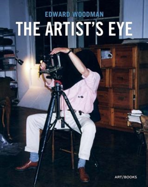 Edward Woodman: The Artist's Eye, Hardback Book