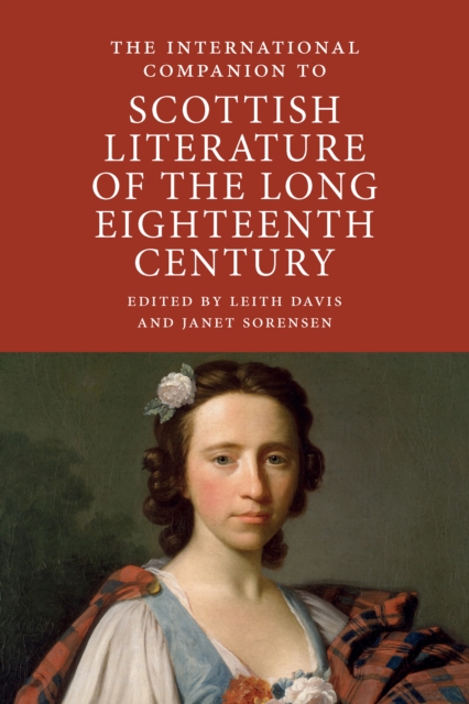 The International Companion to Scottish Literature of the Long Eighteenth Century, Paperback / softback Book