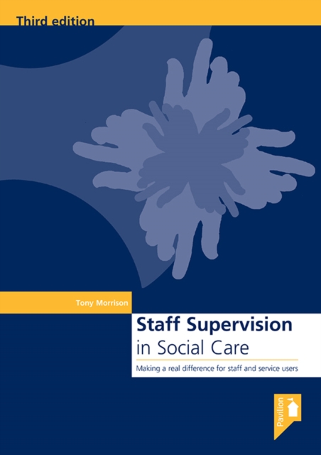 Staff Supervision in Social Care : Making a real difference for staff and service users, PDF eBook