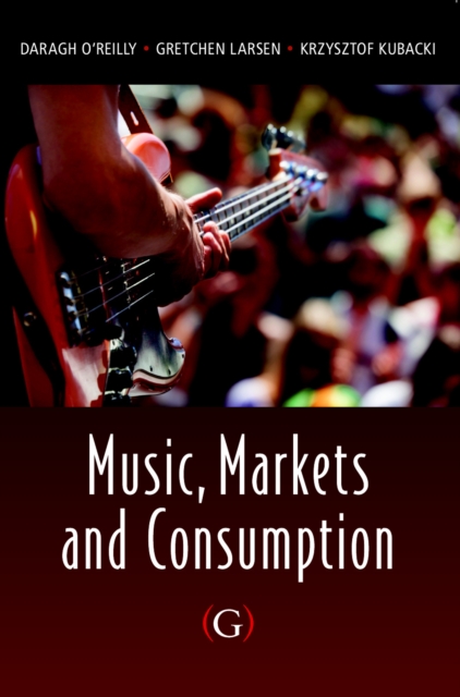 Music, Markets and Consumption, PDF eBook