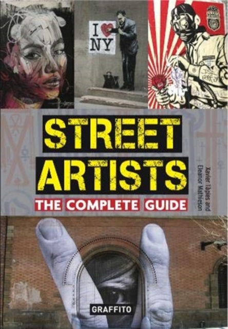 Street Artists The Complete Guide, Paperback / softback Book