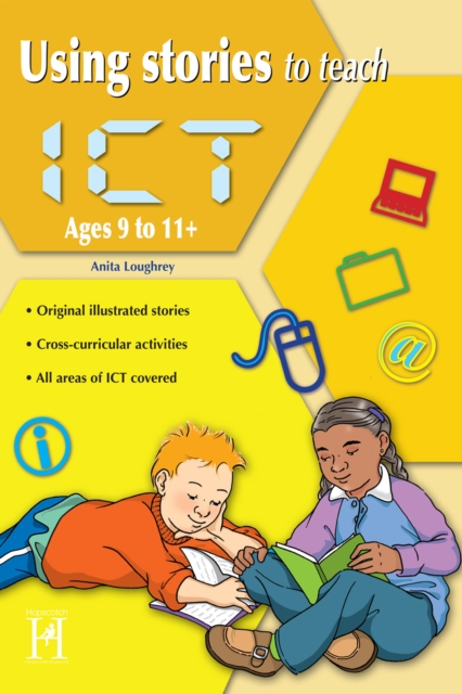 Using Stories to Teach ICT Ages 9 to 11+, PDF eBook