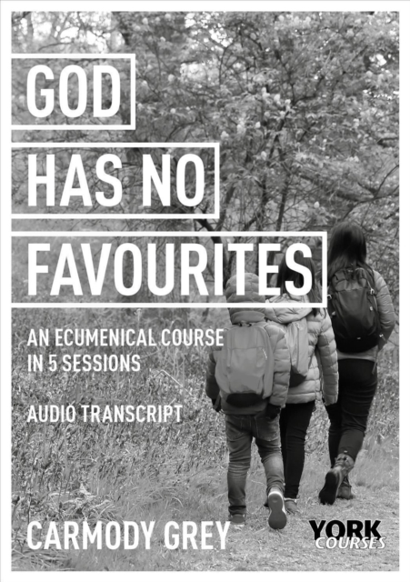 God Has No Favourites : York Courses, Paperback / softback Book
