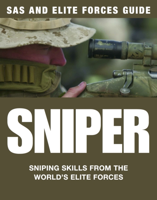 Sniper : Sniping skills from the world's elite forces, EPUB eBook