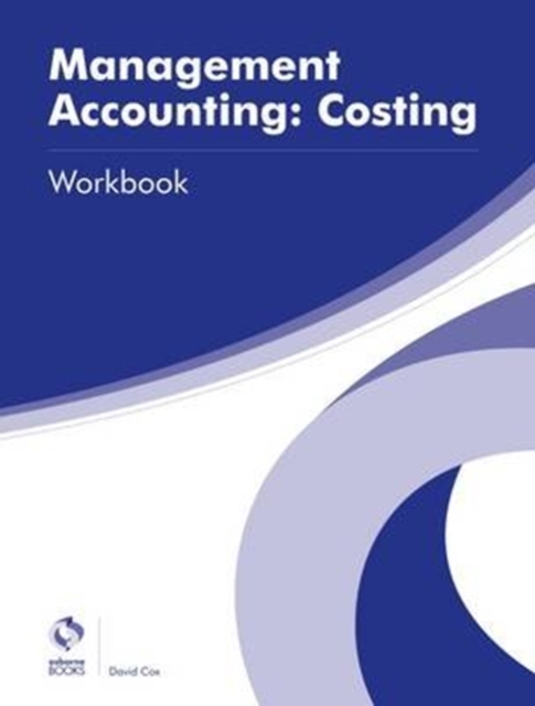 Management Accounting: Costing Workbook, Paperback / softback Book